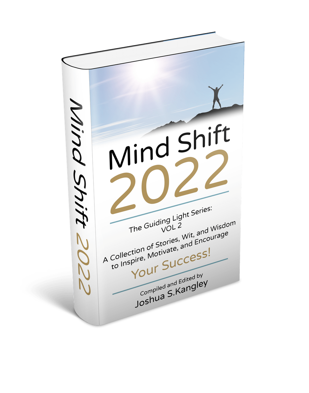 Mind Shift 2022 by Joshua S. Kangley